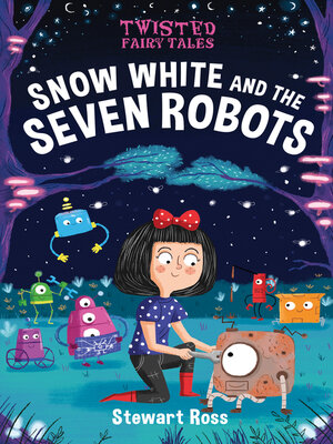 cover image of Snow White and the Seven Robots